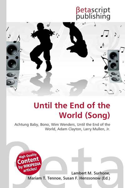 Lambert M. Surhone (U. A.) | Until The End Of The World (Song) | Taschenbuch-image