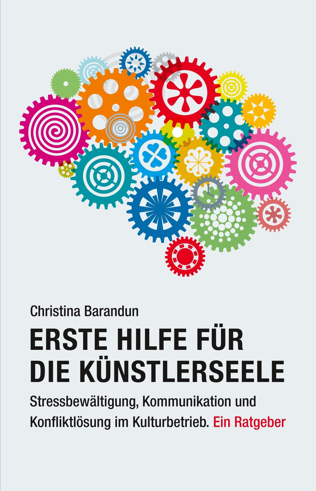 Erste Hilfe Für Die Künstlerseele | Christina Barandun | Taschenbuch |