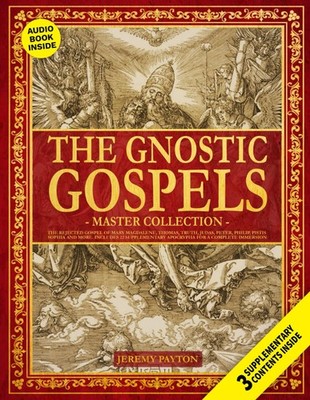 The Gnostic Gospels Master Collection The Rejected Gospel of Mary Magdalene