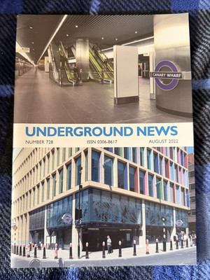 Underground News August 2022 - Elizabeth Line opening
