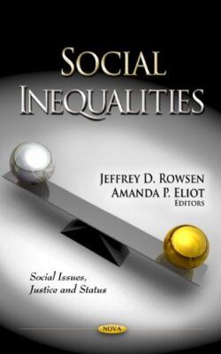 Social Inequalities (Social Issues, Justice and Status) (2012)