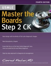 Master the Boards Ser.: Master the Boards USMLE Step 2 CK by Conrad Fischer...