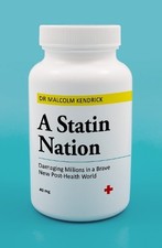 A Statin Nation by Malcolm Kendrick - 9781786068255