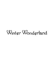 Winter Wonderland Saying Wood Mounted Rubber Stamp NORTHWOODS DD11044 New