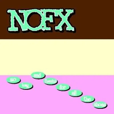 Nofx - So Long ...And Thanks For All The Shoes