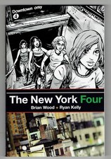 THE NEW YORK FOUR BRIAN WOOD RYAN KELLY NEW!