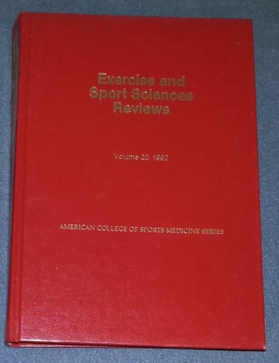 Exercise and Sport Sciences Reviews Volume 20, 1992 by The American College (HC)