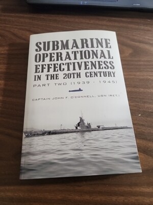 '' SIGNED'' Submarine Operational Effectiveness in the 20th Century : Part Two