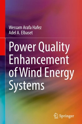 Wessam Arafa Hafez (u. a.) | Power Quality Enhancement of Wind Energy Systems