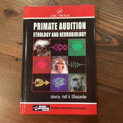 CRC Press Primate Audition Ethology And Neurobiology Hardcover VG Ed. Ghazanfar