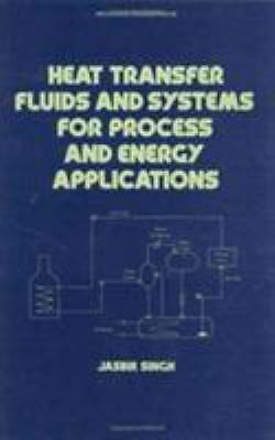 Heat Transfer Fluids and Systems for Process and Energy Applications (Mechanica