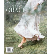 BELLA GRACE MAGAZINE | ISSUE 35 SPRING 2023 | LIFE'S A BEAUTIFUL JOURNEY