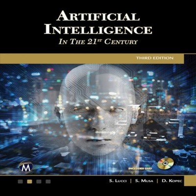 Artificial Intelligence in the 21st Century Stephen Lucci Hardcov