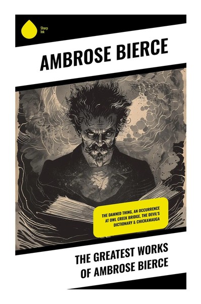 Ambrose Bierce | The Greatest Works Of Ambrose Bierce | Taschenbuch | Englisch-image