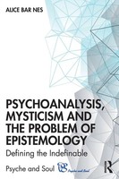 Psychoanalysis, Mysticism And The Problem Of Epistemology Alice Bar Nes Buch