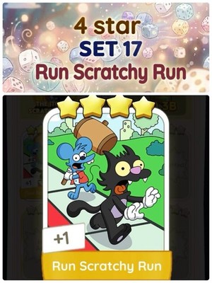 Run Scratchy Run - 4 Star - Set 17 Monopoly go