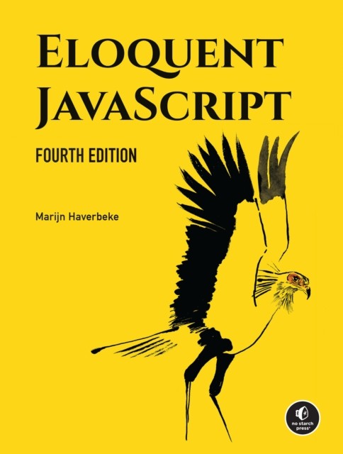 Eloquent JavaScript, 4th Edition : A Modern Introduction to Programming - Image 3