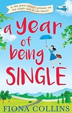 A Year of Being Single, Collins, Fiona, Used; Good Book