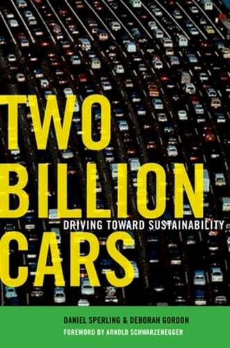 Two Billion Cars: Driving Toward Sustainability by Daniel Sperling: Used