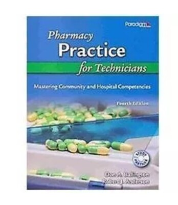 New Pharmacy Practice for Technician Mastering Community Hospital Competencies 