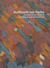 Partenza per il colore: pittura luministica in Olanda e Germania, 1996, ottima