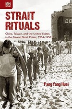 Strait Rituals: China, Taiwan, and the United...