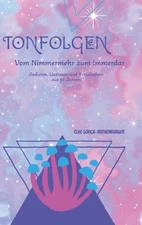 Tonfolgen: Vom Nimmermehr zum Immerdar by Elke Schick-Rothenburger Hardcover Boo