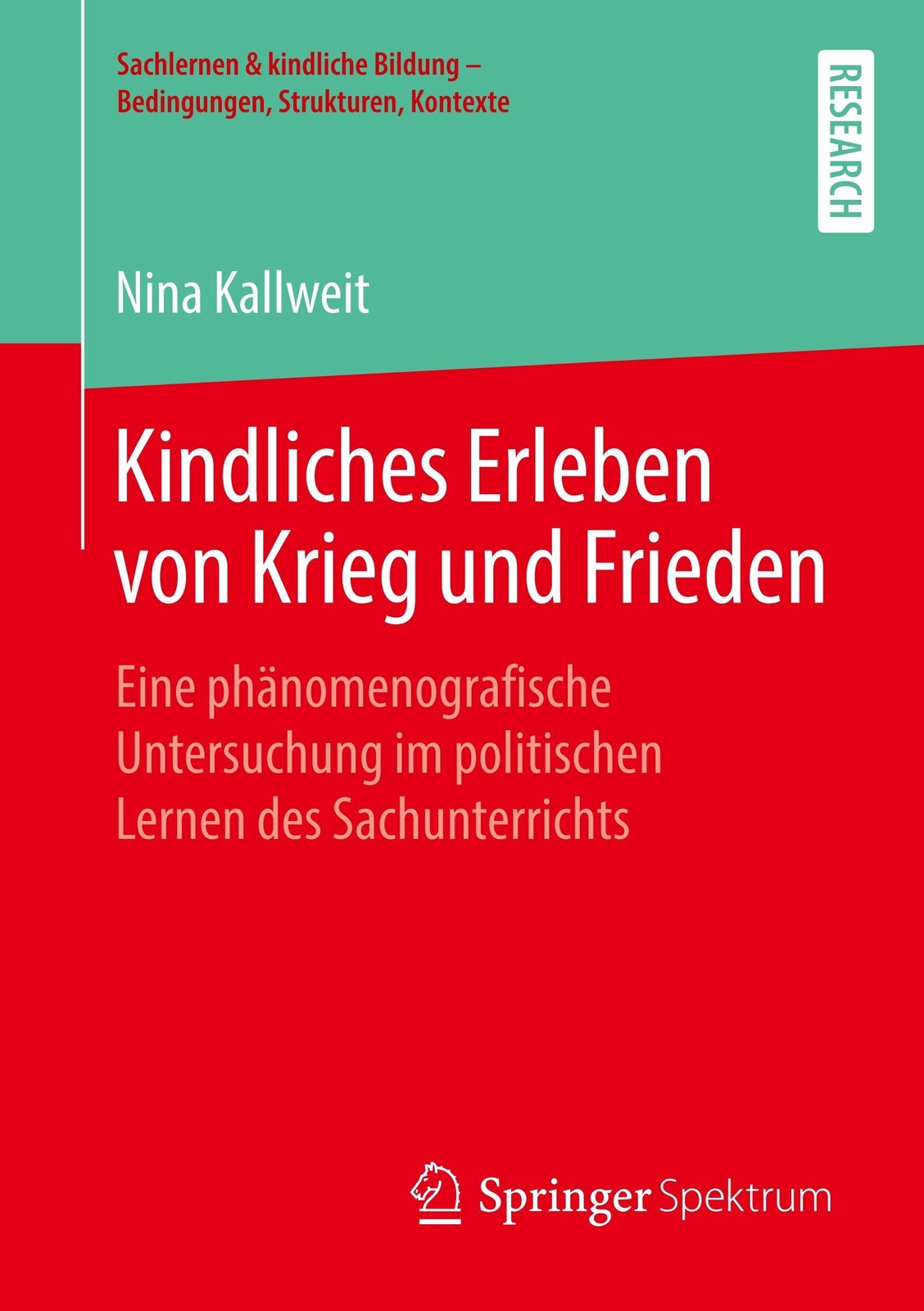 Nina Kallweit | Kindliches Erleben Von Krieg Und Frieden | Taschenbuch