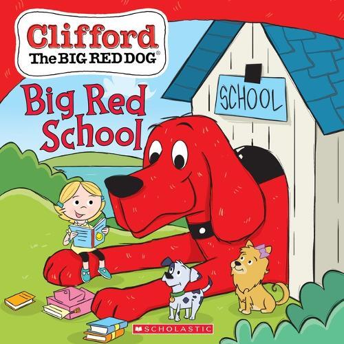 Thumbnail - Meredith Rusu Big Red School (clifford The Big Red Dog Storybook)