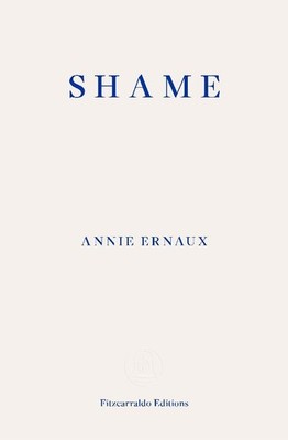 Shame | Annie Ernaux | englisch