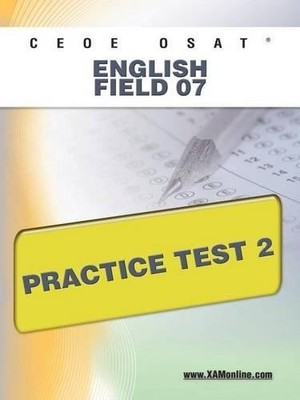 Sharon A Wynne Ceoe Osat English Field 07 Practice Test 2 (Paperback) Ceoe