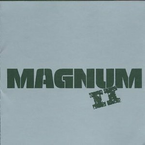 MAGNUM - MAGNUM II  HARD ROCK-METAL-PUNK-GROUNGE