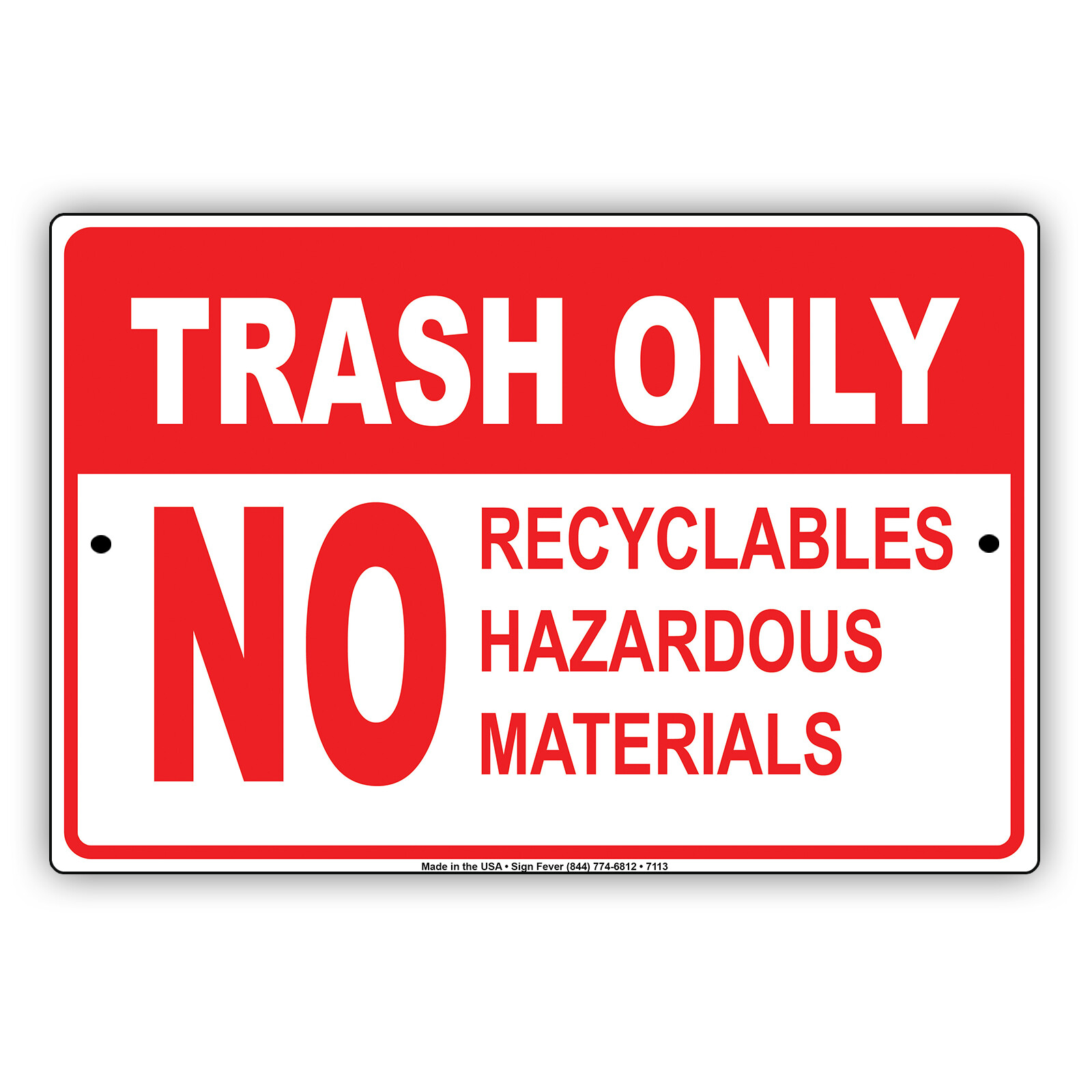 Trash Only No Recyclables Hazardous Materials Warning Alert Aluminum ...