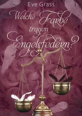 Eve Grass Welche Farbe tragen Engelsfedern? (Paperback) (UK IMPORT)