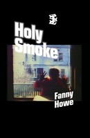 Fanny Howe - Holy Smoke - Paperback - G245Z
