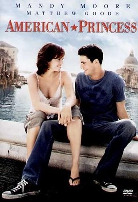 American Princess DVD Mandy Moore Matthew Goode Romantische Komödie Deutsch