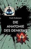 Die Anatomie Des Denkens | Eine Praktische Anleitung Zur Gedankentransformation