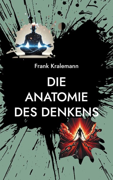 Die Anatomie Des Denkens | Eine Praktische Anleitung Zur Gedankentransformation-image