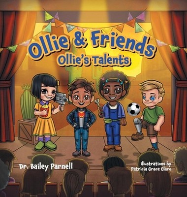 Ollie & Friends: Ollie's Talents by Bailey Parnell Hardcover Book