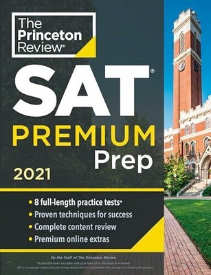Princeton Review SAT Premium Prep, 2021: 8 Practice Tests Buch Princeton Review