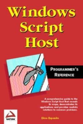 Windows Script Host Programmer's Reference by Dino;  Dino Esposito