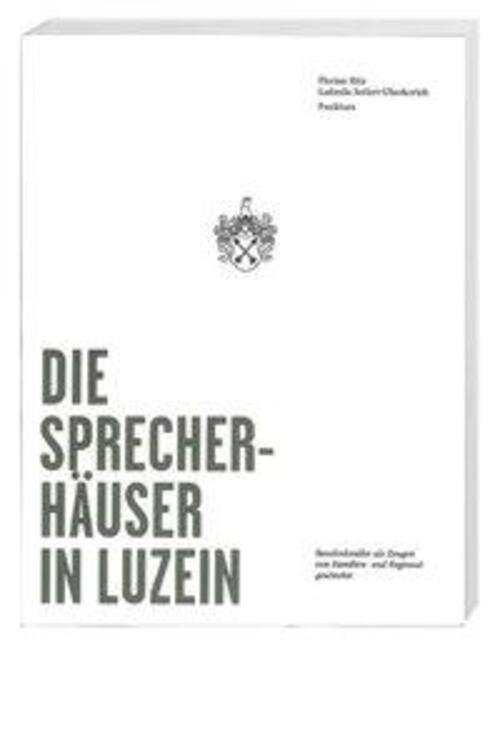 Thumbnail - Florian Hitz (u. A.) | Hitz, F: Die Sprecherhäuser In Luzein |
