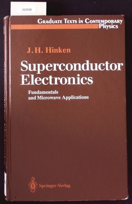 Superconductor electronics. Fundamentals and microwave applications.