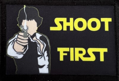 Han Solo ''Shoot First'' Star Wars Morale Patch.