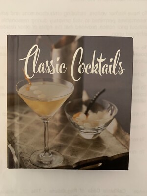 CLASSIC COCKTAILS by Brian D. Hoefling Hardcover brand new