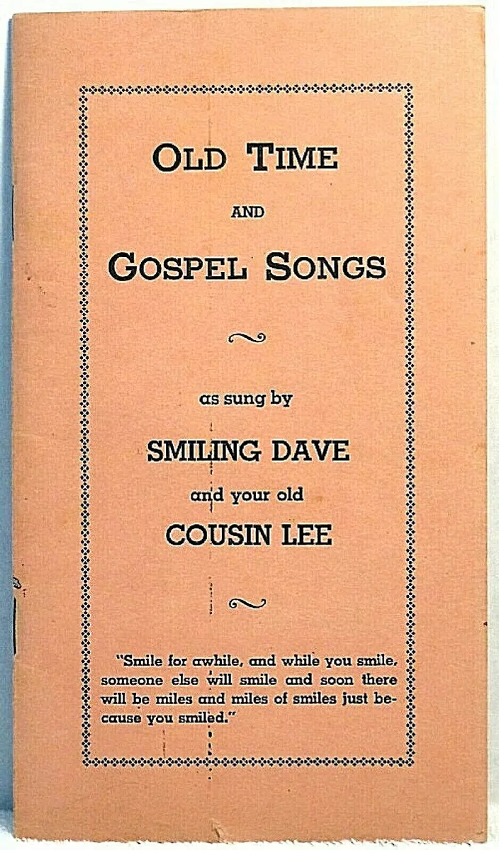 1940s? OLD TIME & GOSPEL SONGS Smiling Dave Cousin Lee Music History Lyrics  Book