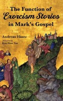 Andreas Hauw | The Function Of Exorcism Stories In Mark's Gospel | Buch (2019)
