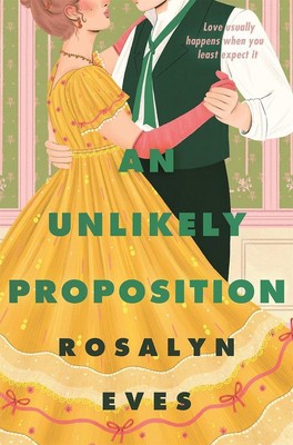 An Unlikely Proposition | Rosalyn Eves | 2024 | englisch