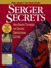 Serger Secrets: High-Fashion Techniques for Creating Great-Looking  - ACCEPTABLE