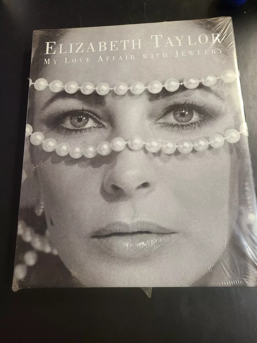 Elizabeth Taylor My Love Affair With Jewelry By Elizabeth Taylor
